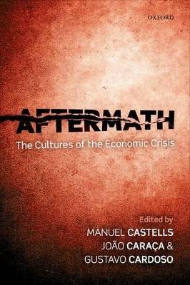 Aftermath: The Cultures of the Economic Crisis - cover