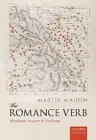 The Romance Verb: Morphomic Structure and Diachrony