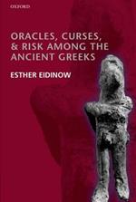 Oracles, Curses, and Risk Among the Ancient Greeks