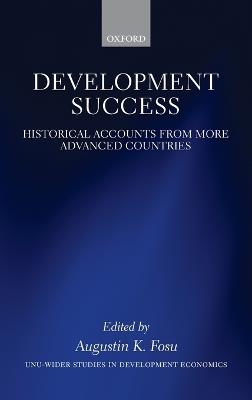 Development Success: Historical Accounts from More Advanced Countries - cover
