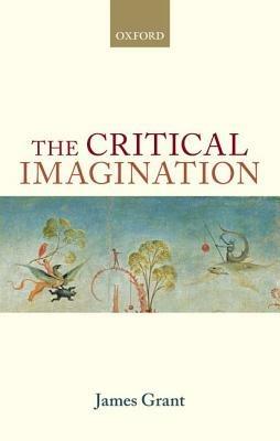 The Critical Imagination - James Grant - cover