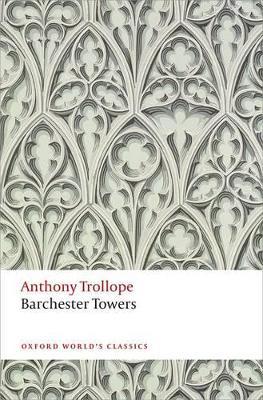 Barchester Towers: The Chronicles of Barsetshire - Anthony Trollope - cover