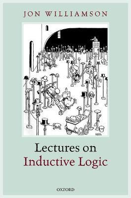 Lectures on Inductive Logic - Jon Williamson - cover