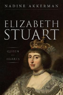 Elizabeth Stuart, Queen of Hearts - Nadine Akkerman - cover