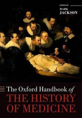The Oxford Handbook of the History of Medicine - cover