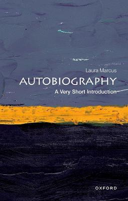 Autobiography: A Very Short Introduction - Laura Marcus - cover