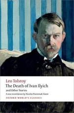The Death of Ivan Ilyich and Other Stories