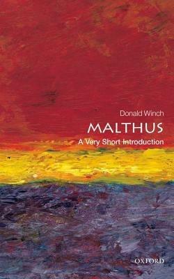 Malthus: A Very Short Introduction - Donald Winch - cover
