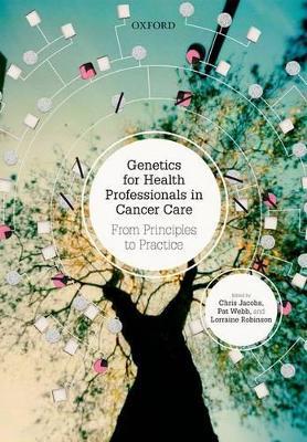 Genetics for Health Professionals in Cancer Care: From Principles to Practice - cover