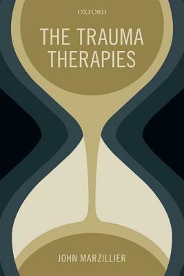 The Trauma Therapies - John Marzillier - cover