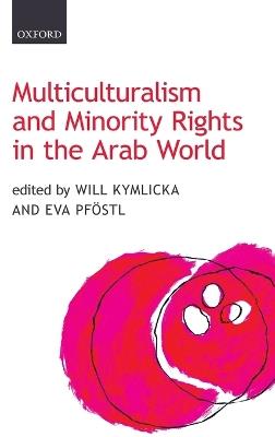 Multiculturalism and Minority Rights in the Arab World - cover