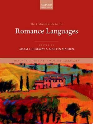 The Oxford Guide to the Romance Languages - cover