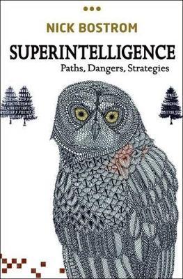 Superintelligence: Paths, Dangers, Strategies - Nick Bostrom - cover