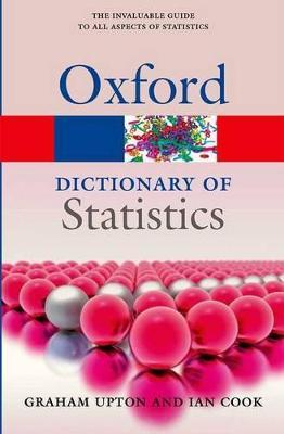 A Dictionary of Statistics 3e - Graham Upton,Ian Cook - cover