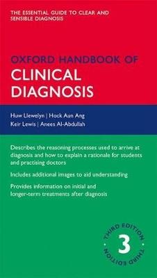 Oxford Handbook of Clinical Diagnosis - Huw Llewelyn,Hock Aun Ang,Keir Lewis - cover