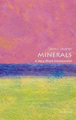 Minerals: A Very Short Introduction - David Vaughan - cover