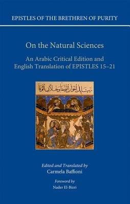 On the Natural Sciences: An Arabic critical edition and English translation of Epistles 15-21 - Carmela Baffioni - cover