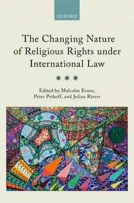 The Changing Nature of Religious Rights under International Law - cover