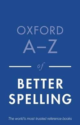 Oxford A-Z of Better Spelling - cover