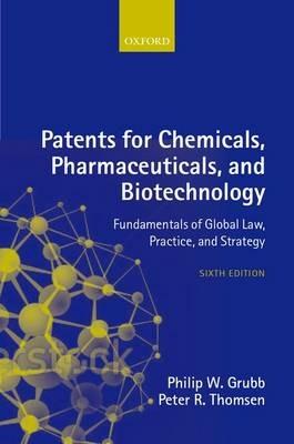 Patents for Chemicals, Pharmaceuticals, and Biotechnology - Philip W. Grubb,Peter R. Thomsen,Tom Hoxie - cover