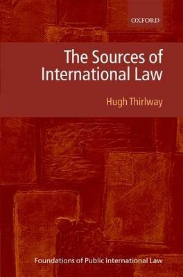 The Sources of International Law - Hugh Thirlway - cover