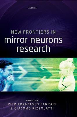 New Frontiers in Mirror Neurons Research - cover