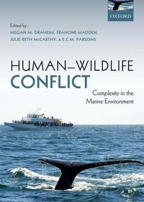 Human-Wildlife Conflict: Complexity in the Marine Environment - cover