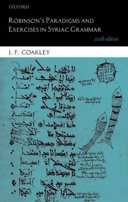 Robinson's Paradigms and Exercises in Syriac Grammar - J. F. Coakley - cover