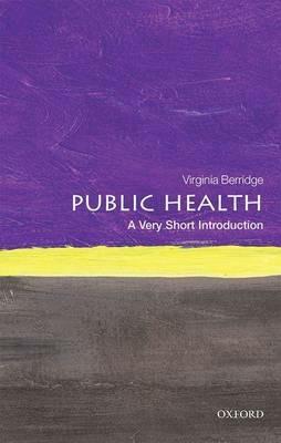 Public Health: A Very Short Introduction - Virginia Berridge - cover