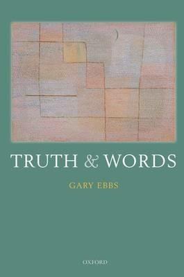 Truth and Words - Gary Ebbs - cover
