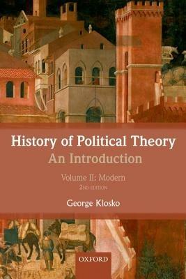 History of Political Theory: An Introduction: Volume II: Modern - George Klosko - cover