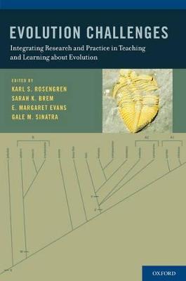 Evolution Challenges: Integrating Research and Practice in Teaching and Learning about Evolution - cover