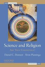 Science and Religion: Are They Compatible?