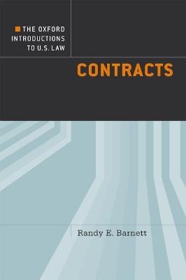 The Oxford Introductions to U.S. Law: Contracts - Randy E. Barnett - cover