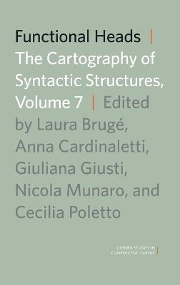 Functional Heads, Volume 7: The Cartography of Syntactic Structures - cover