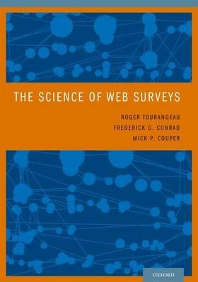 The Science of Web Surveys - Roger Tourangeau,Frederick Conrad,Mick Couper - cover