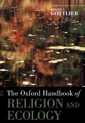 The Oxford Handbook of Religion and Ecology - cover