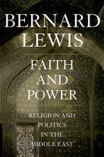 Faith and Power:Religion and Politics in the Middle East