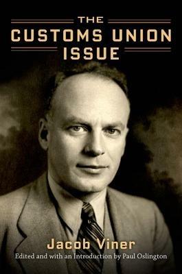 The Customs Union Issue - Jacob Viner - cover