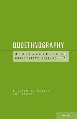 Duoethnography - Richard D. Sawyer,Joe Norris - cover