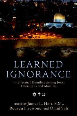Learned Ignorance: Intellectual Humility among Jews, Christians and Muslims - cover