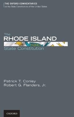 The Rhode Island State Constitution - Patrick T. Conley,Robert J. Flanders - cover