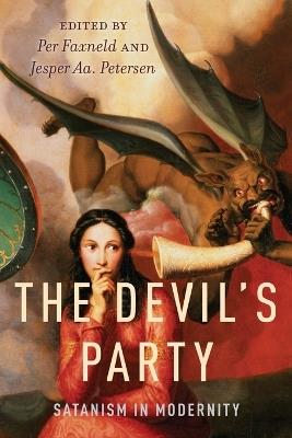 The Devil's Party: Satanism in Modernity - cover