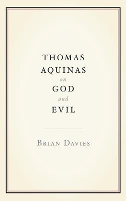 Thomas Aquinas on God and Evil - Brian Davies - cover