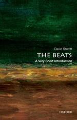 The Beats: A Very Short Introduction