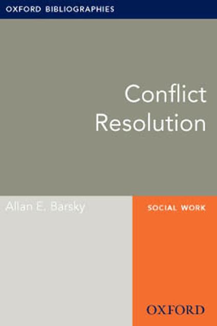 Conflict Resolution: Oxford Bibliographies Online Research Guide