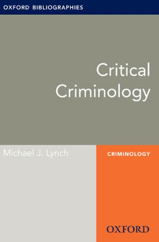 Critical Criminology: Oxford Bibliographies Online Research Guide