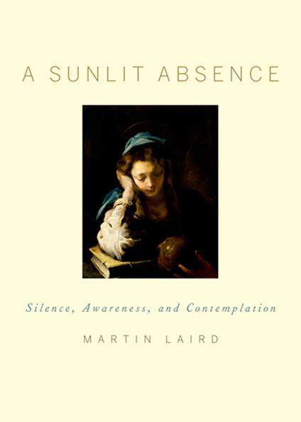 A Sunlit Absence:Silence, Awareness, and Contemplation