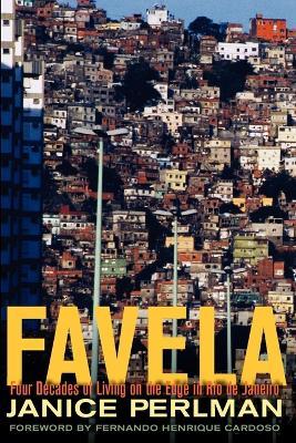 Favela: Four Decades of Living on the Edge in Rio de Janeiro - Janice Perlman - cover