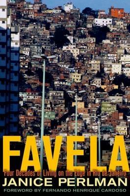 Favela: Four Decades of Living on the Edge in Rio de Janeiro - Janice Perlman - cover
